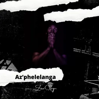 Az’phelelanga by Ziee Xayn