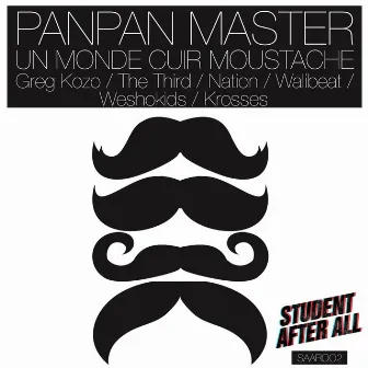 Un monde cuir moustache by Panpan Master