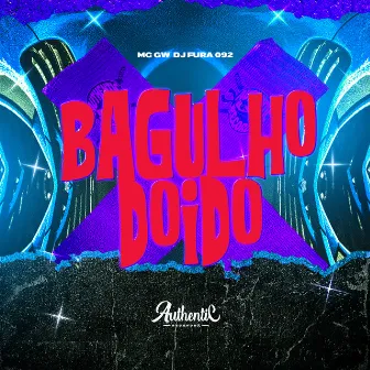 Bagulho Doido by DJ FURA 092