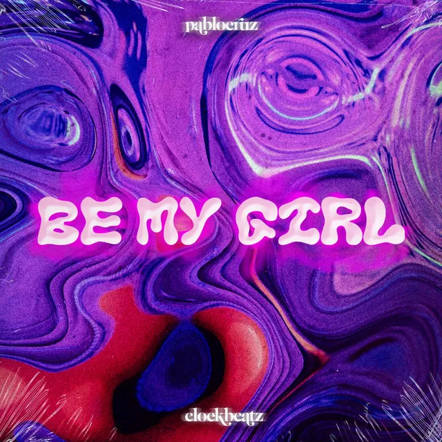 Be My Girl