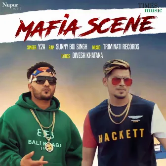 Mafia Scene - Single by Y2A