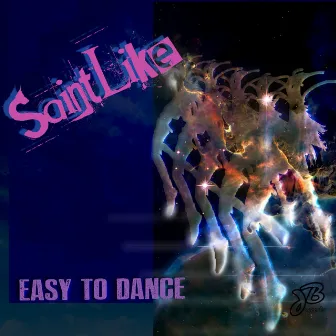 Easy To Dance by Saint Like