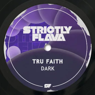 Dark by Tru Faith