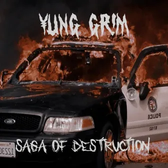 Saga of Destruction by YUNG GR!M