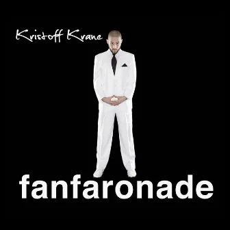 Fanfaronade by Kristoff Krane