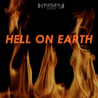 Hell On Earth by Krispytunes