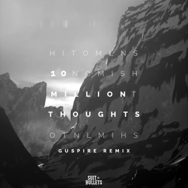 10 Million Thoughts - Guspire Remix