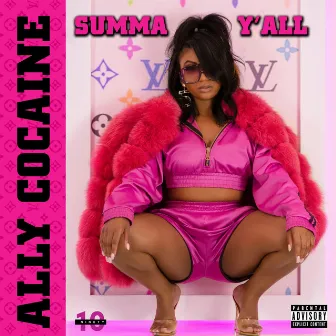 Summa Y'all (Radio Edit) by Ally Cocaine