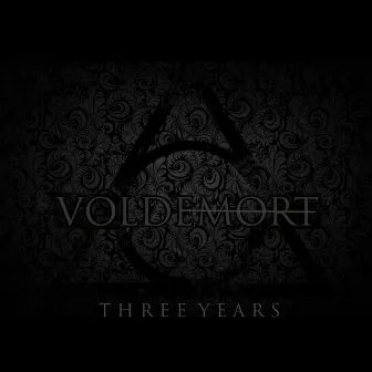 Three Years by Voldemort