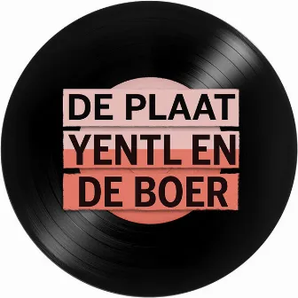 De Plaat by Yentl en de Boer