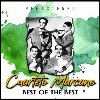 Best of the Best (Remastered) by Cuarteto Marcano