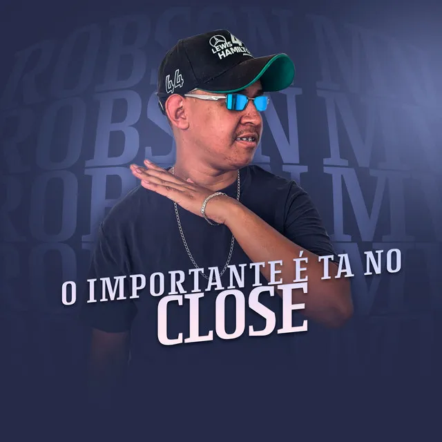 O Importante É Tá no Close