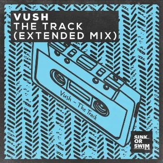 The Track (Extended Mix) by Vush