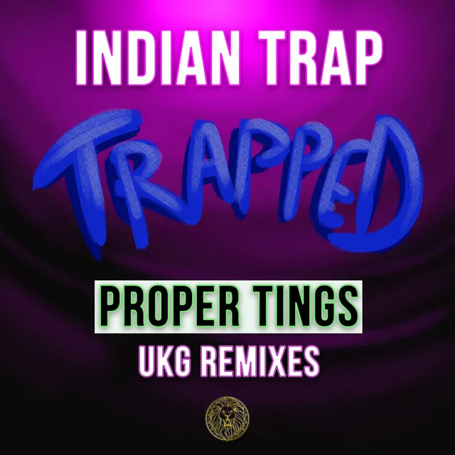 Trapped (Indian Trap - Trapped - Proper Ting's Ukg Remix Cut up Dub)