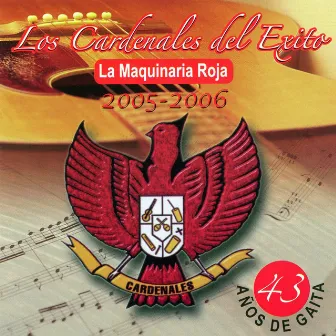 La Maquinaria Roja - 2005-2006 by Los Cardenales Del Exito