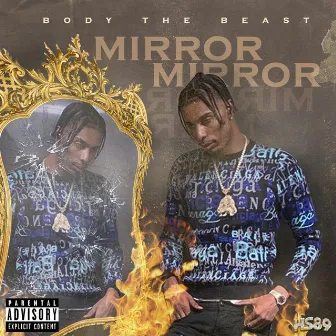 Mirror Mirror by Body The Beast