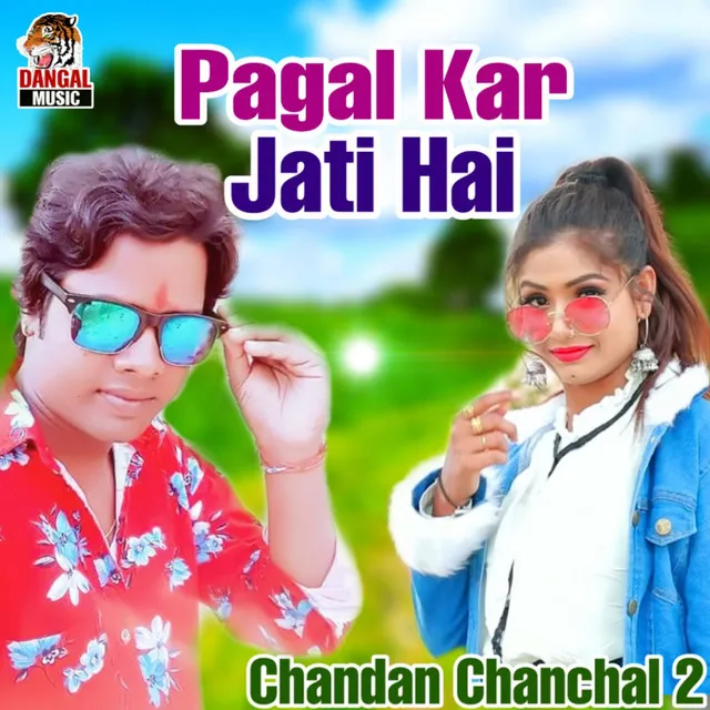 Pagal Kar Jati Hai - Bhojpuri Song