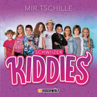 Mir tschille by Schwiizer Kiddies