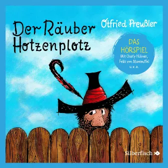 Der Räuber Hotzenplotz - Hörspiele 1: Der Räuber Hotzenplotz - Das Hörspiel by Der Räuber Hotzenplotz - Hörspiele