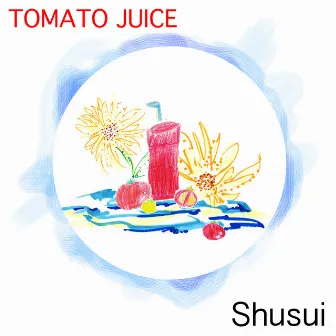 TOMATO JUICE by Shusui