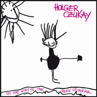 On the Way to the Peak of Normal by Holger Czukay