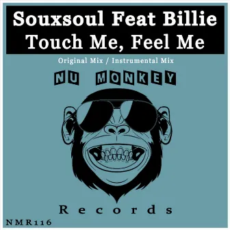 Touch Me, Feel Me by Souxsoul