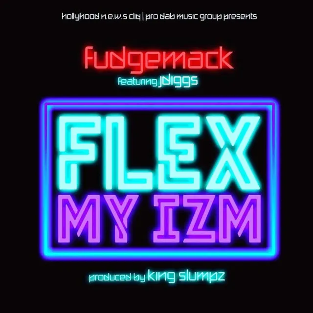 Flex My Izm (feat. J-Diggs)