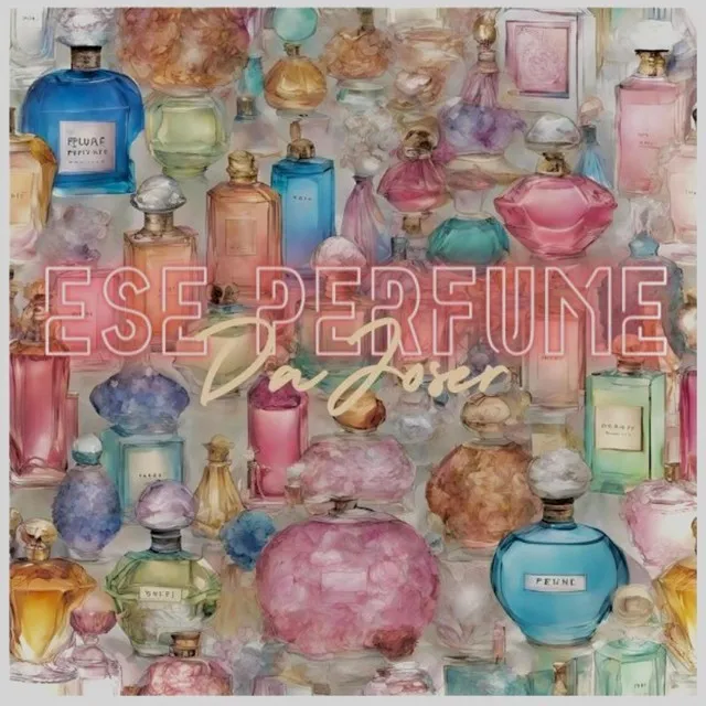 Ese Perfume