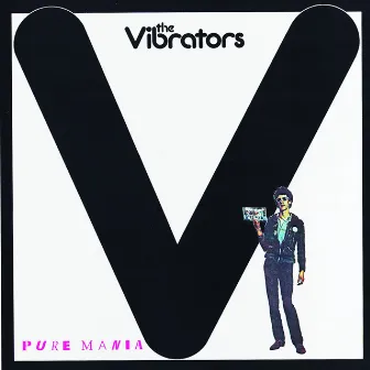 Pure Mania by The Vibrators