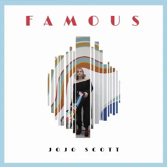 Famous by JoJo Scott