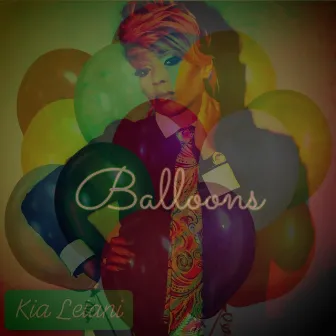 Balloons by Kia Leiani