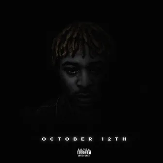 October 12th by Dre Marsh