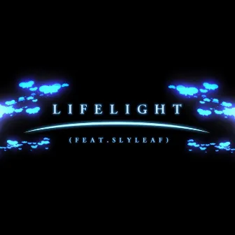 Lifelight by Slyleaf