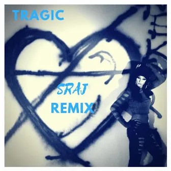 Tragic (Sraj Remix) by Lou Potter