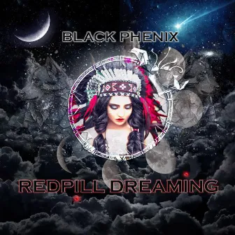 Redpill Dreaming by Black Phenix