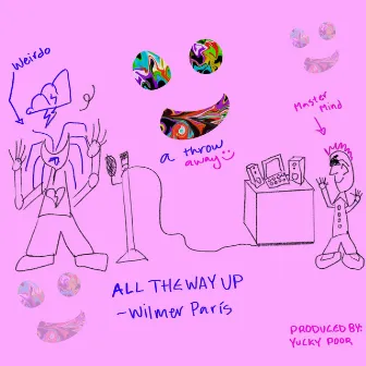 all the way up by Wilmer Paris