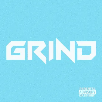 Grind by SFG Rain