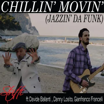 Chillin’ Movin’ (Jazzin' Da Funk) by Stritti