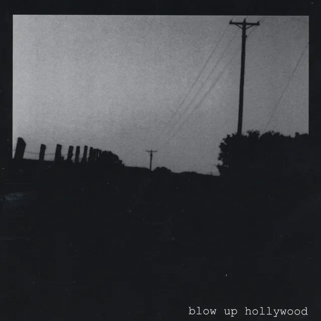 Blow Up Hollywood