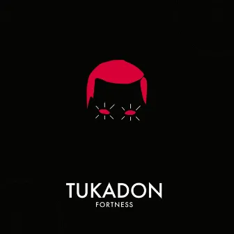 Tukadon by Fortness