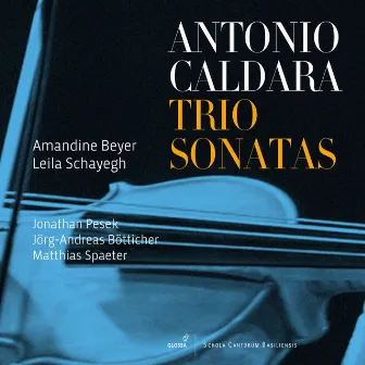 Caldara: Trio Sonatas by Amandine Beyer