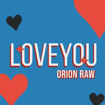 Loveyou by Orion Raw