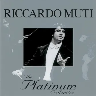 The Platinum Collection by Riccardo Muti