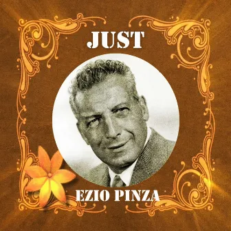 Just Ezio Pinza by Ezio Pinza