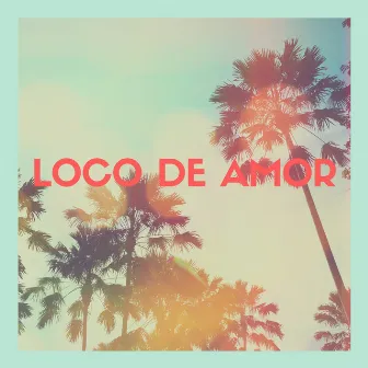 Loco de amor by Zetty