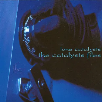 The Catalysts Files by Lone Catalysts