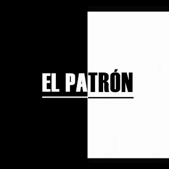 El Patrón by OneFella