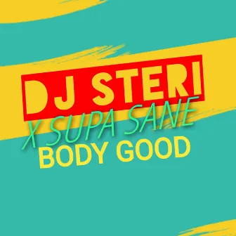 Body Good by Supa Sane