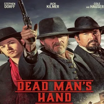 Dead Man's Hand (Original Motion Picture Soundtrack) by Steve Dorff