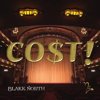 CO$T! by Blakk North